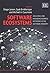 [(Software Ecosystems : Analyzing and Managing Business Networks in the Software Industry)] [Edited by Slinger Jansen ] published on (December, 2014)