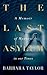 The Last Asylum: A Memoir of Madness in our Times