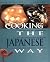 Cooking the Japanese Way: Revised and Expanded to Include New Low-Fat and Vegetarian Recipes (Easy Menu Ethnic Cookbooks) by Reiko Weston (2001-09-03)