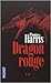 Dragon rouge de Thomas HARRIS ,Jacques GUIOD (Traduction) ( 9 novembre 2011 )