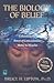Biology of Belief by Bruce H. Lipton