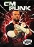 CM Punk by Tony Smith [Bellwether Media,2012] (Library Binding)