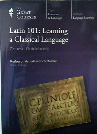 The Great Courses: Latin 101: Learning an Classical Language (Course Guidebook Only!)