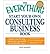 [(The "Everything" Start Your Own Consulting Business Book: Expert, Step-by-Step Advice for a Successful and Profitable Career )] [Author: Dan Ramsey] [Feb-2010]