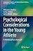 Psychological Consideration...