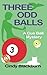 Three Odd Balls by Cindy Blackburn (November 27,2012)