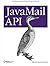 JavaMail API by Elliotte Rusty Harold (2013-08-08)