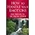 How to Handle Your Emotions Anger, Depression, Fear, Grief, Rejection, Self Worth by Hunt, June [Harvest House Publishers,2008] (Paperback)