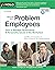 Dealing With Problem Employees: How to Manage Performance & Personal Issues in the Workplace