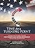 Time for a Turning Point: Setting a Course Toward Free Markets and Limited Government for Future Generations by Charlie Kirk (2016-10-04)