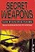 Secret Weapons : Two Sisters' Terrifying True Story of Sex, Spies and Sabotage by Cheryl Hersha, Lynn Hersha, Dale Griffis, Ted Schwarz (2001) Hardcover