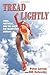 Tread Lightly: Form, Footwear, and the Quest for Injury-Free Running by Bill Katovsky (2012-06-01)
