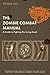 The Zombie Combat Manual: A...