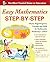 Easy Mathematics Step-by-Step (Easy Step-by-Step Series) Paperback – February 28, 2012