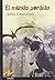 El mundo perdido / The Lost World (Spanish Edition) by Doyle, Arthur Conan, Sir (2007) Paperback