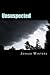 [(Unsuspected)] [By (author) Joshua Winters] published on (September, 2014)