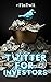 Twitter for Investors: A Short Guide To Generating Alpha Using FinTwit (Super Investors Series)