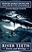 River Teeth: Stories and Writings by David James Duncan (1996-06-05)