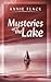 [(Mysteries of the Lake)] [By (author) Annie Flack] published on (March, 2009)