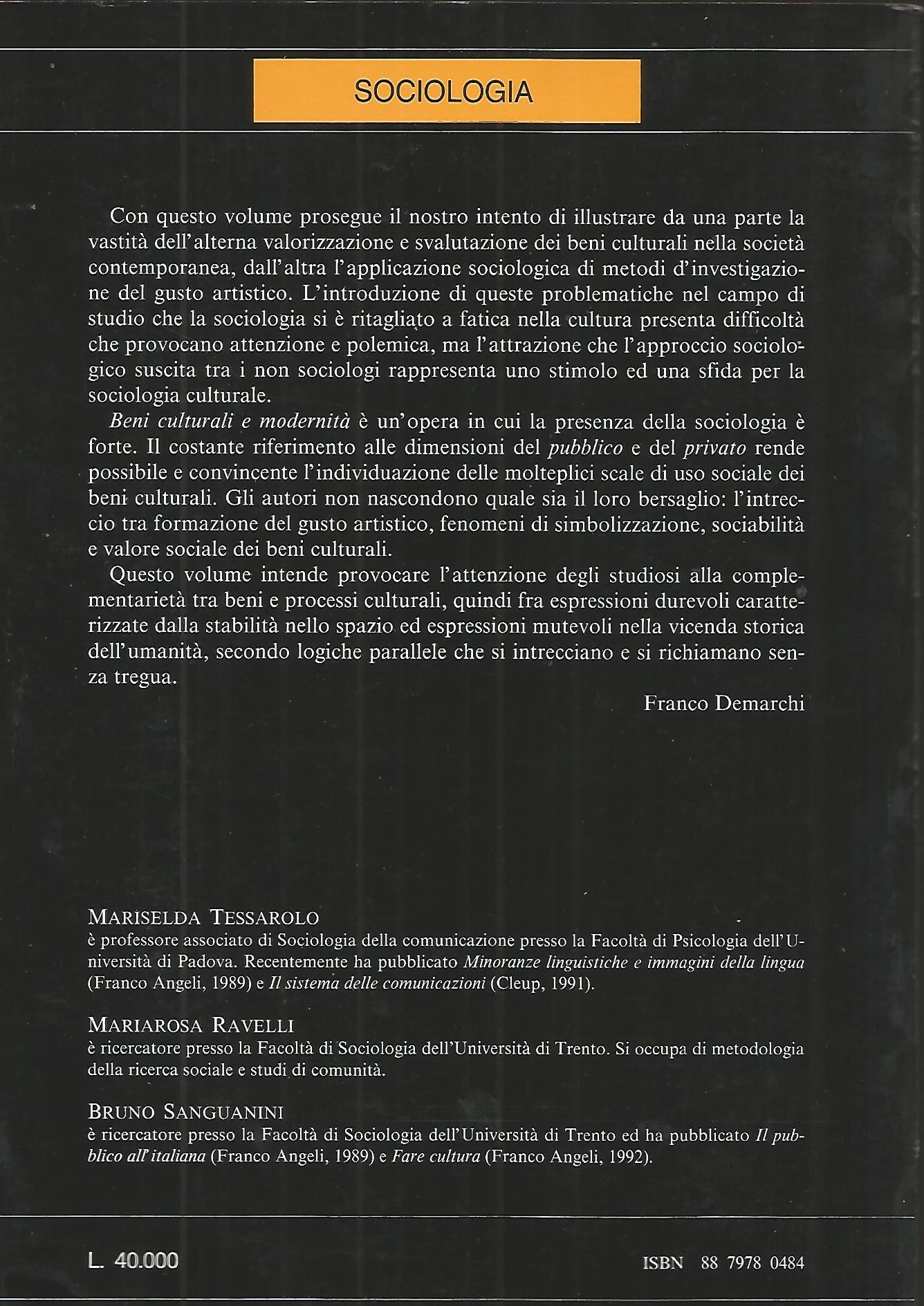 Beni culturali e modernità: Sociologia dei beni ambientali archtiettonici artistici storici e mutamento culturale nelle società post- industriali (Italian Edition)