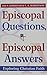 Episcopal Questions, Episcopal Answers: Exploring Christian Faith by C.K. Robertson (2014-03-10)
