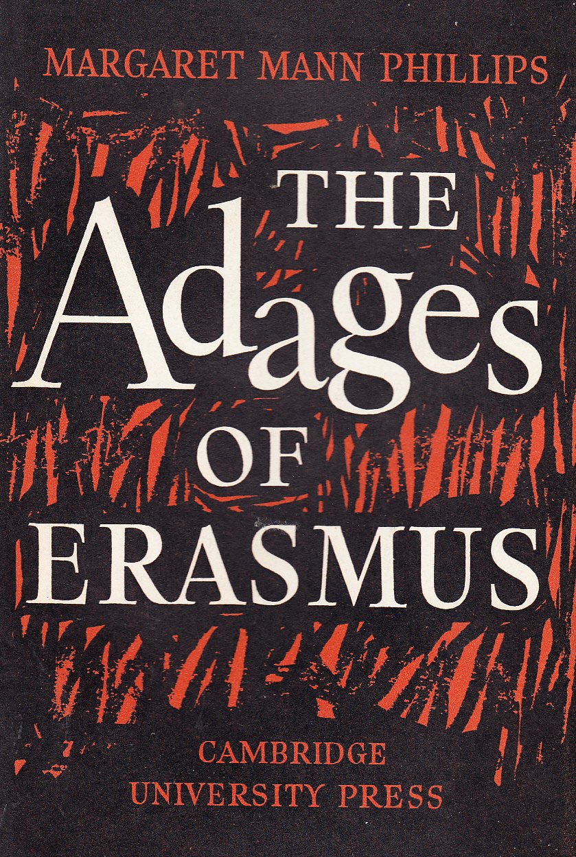 The 'Adages' of Erasmus: A Study with Translations (Hardcover)
