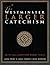 The Westminster Larger Catechism: with Full Scripture Proof Texts by The Westminster Divine Assembly (2013-04-10)