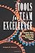 Tools for Team Excellence: Getting Your Team into High Gear and Keeping it There by Gregory E. Huszczo (2010-07-16)