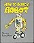 How to build a robot