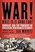 War! What Is It Good For? : Conflict and the Progress of Civilization from Primates to Robots(Paperback) - 2015 Edition