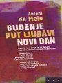Budjenje, Put lju...
