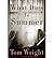 What Dies in Summer by Tom   Wright