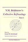 V. M. Bekhterev's Collective Reflexology, Part 1
