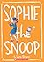Sophie The Snoop (Turtleback School & Library Binding Edition) by Lara Bergen (2011-04-01)