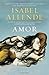 Amor (Spanish Edition) by Isabel Allende (2013-11-05)