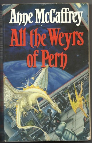 All the Weyrs of Pern