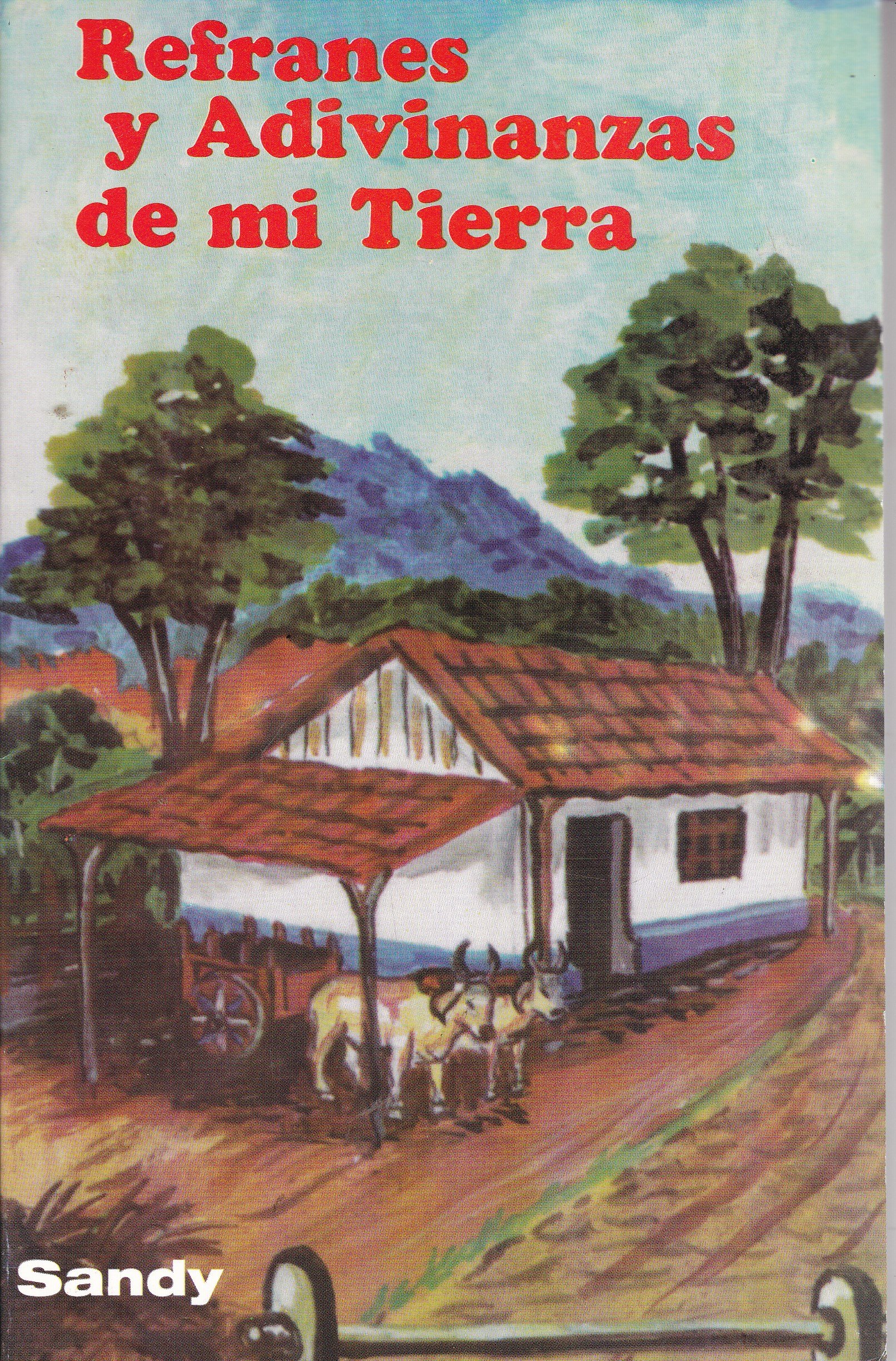 Refranes Y Adivinanzas De Mi Tierra (Paperback)