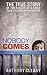 [ Nobody Comes by Cleary, Anthony ( Author ) Apr-2014 Paperback ]