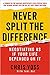 Never Split the Difference: Negotiating as if Your Life Depended on It