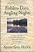 Fishless days, angling nights by Sparse Grey Hackle (1988-08-01)