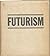 Futurism; The Museum Of Mod...