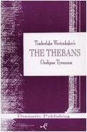 The Thebans: Play I Oedipus Tyrannos