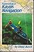 Fundamentals of Kayak Navigation by Burch, David (1988) Hardcover