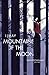 Mountains of the Moon by Kay, I J (2013) Paperback