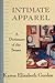 Intimate Apparel by Karen Elizabeth Gordon (1989-02-11)
