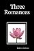 Three Romances