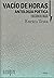 Vacío de horas. Antología p...