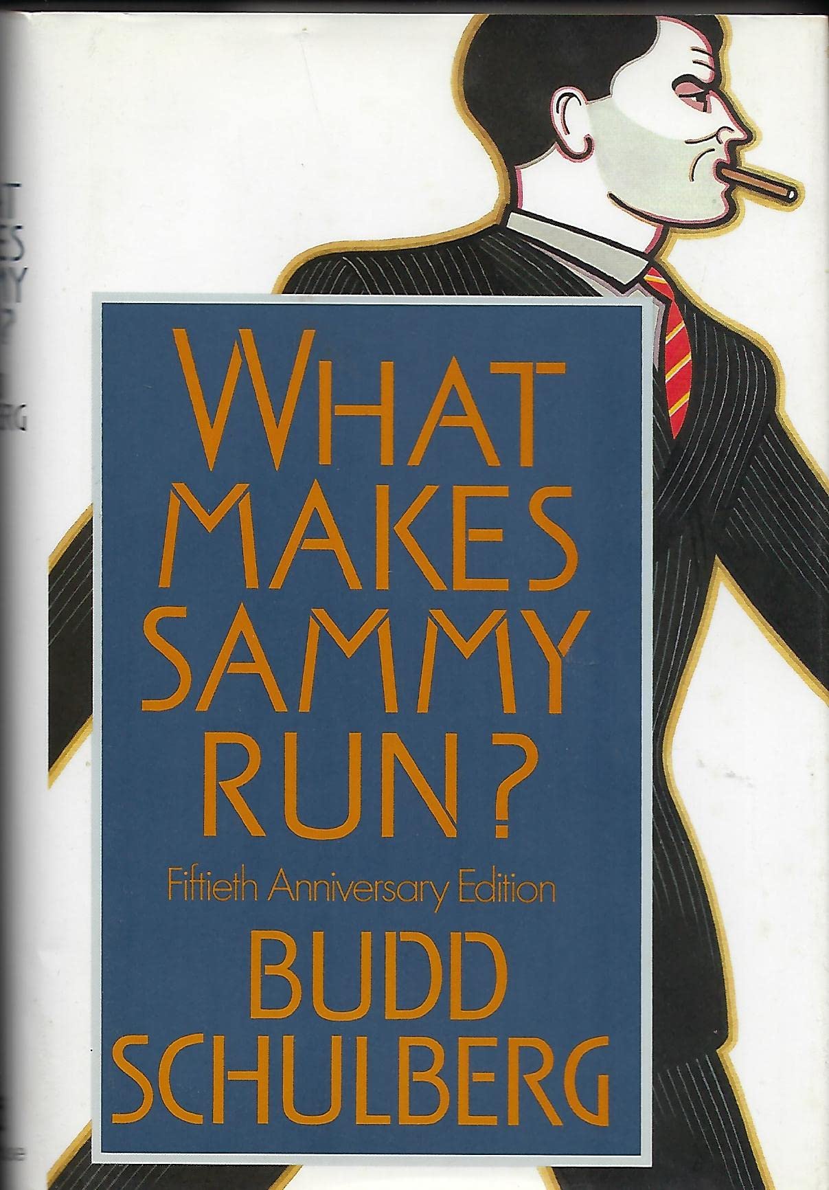 What Makes Sammy Run? Fiftieth Anniversary Edition.