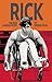 Rick: The Rick Hansen Story by Dennis Foon (November 15,2011)