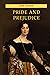 Pride and Prejudice: I & P Classics- Original 1813 Text